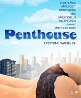 Фильм Пентхаус Смотреть Онлайн / Online Film Penthouse [2010]